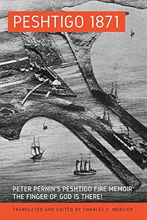 Image du vendeur pour Peshtigo 1871 mis en vente par Rarewaves.com UK