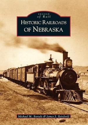 Immagine del venditore per Historic Railroads of Nebraska venduto da Rarewaves.com USA