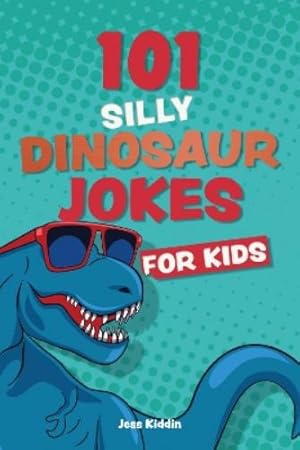 Immagine del venditore per 101 Silly Dinosaur Jokes for Kids venduto da Rarewaves.com USA