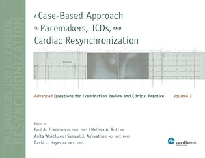 Seller image for A Case-Based Approach to Pacemakers, ICDs, and Cardiac Resynchronization, Volume 2 for sale by Rarewaves.com USA