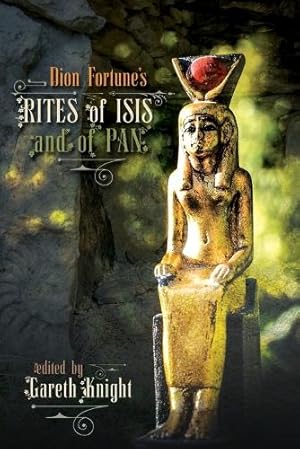 Imagen del vendedor de Dion Fortune's Rites of Isis and of Pan a la venta por Rarewaves.com USA