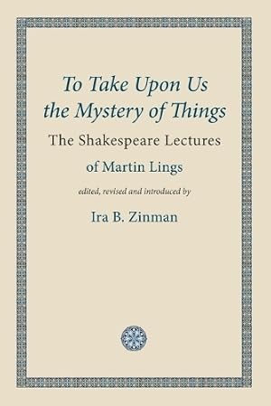 Imagen del vendedor de To Take Upon Us the Mystery of Things a la venta por Rarewaves.com USA