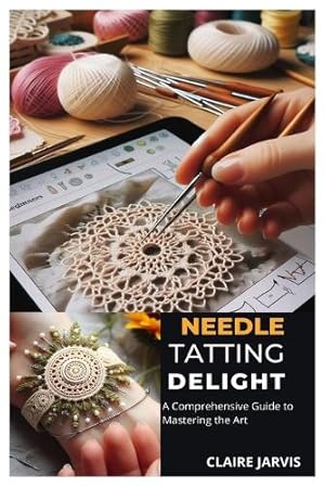 Immagine del venditore per Needle Tatting Delight venduto da Rarewaves.com USA