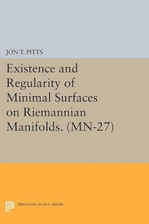 Imagen del vendedor de Existence and Regularity of Minimal Surfaces on Riemannian Manifolds a la venta por Rarewaves USA United