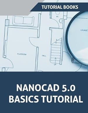 Immagine del venditore per NanoCAD 5.0 Basics Tutorial venduto da Rarewaves.com USA