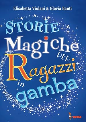 Immagine del venditore per Storie magiche per ragazzi in gamba venduto da Rarewaves.com USA