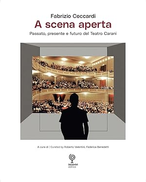Imagen del vendedor de A scena aperta. Passato, presente e futuro del Teatro Carani a la venta por Rarewaves.com USA