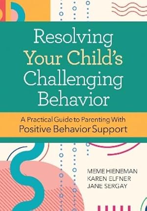 Immagine del venditore per Resolving Your Child's Challenging Behavior venduto da Rarewaves.com UK