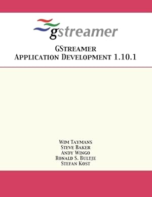 Seller image for GStreamer Application Development 1.10.1 for sale by Rarewaves.com UK