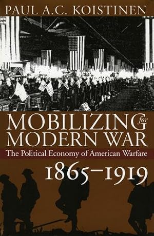 Image du vendeur pour Mobilizing for Modern War mis en vente par Rarewaves.com USA