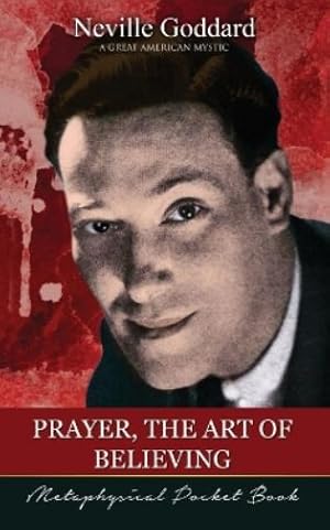 Imagen del vendedor de Prayer, The Art of Believing ( Metaphysical Pocket Book ) a la venta por Rarewaves.com USA