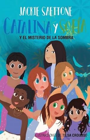Seller image for Catalina Y Sof�a Y El Misterio de la Sombra for sale by Rarewaves.com USA