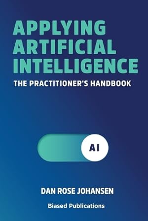 Immagine del venditore per Applying Artificial Intelligence venduto da Rarewaves.com USA