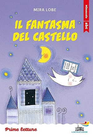 Seller image for Il fantasma del castello. Stampatello minuscolo. Ediz. a colori for sale by Rarewaves.com USA