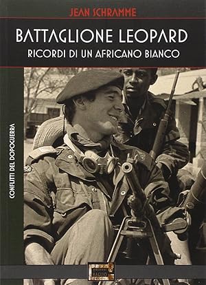 Immagine del venditore per Battaglione Leopard. Ricordi di un africano bianco venduto da Rarewaves.com USA