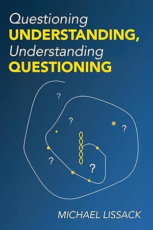 Imagen del vendedor de Questioning Understanding, Understanding Questioning a la venta por Rarewaves.com USA