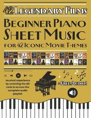 Seller image for Beginner Piano Sheet Music for 42 Iconic Movie Themes for sale by Rarewaves.com USA