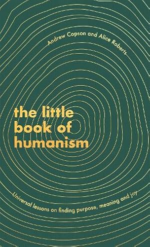 Imagen del vendedor de The Little Book of Humanism a la venta por Rarewaves USA