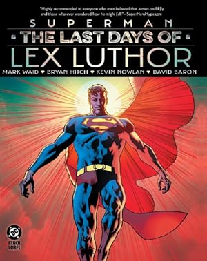 Immagine del venditore per Superman : The Last Days of Lex Luthor venduto da GreatBookPrices