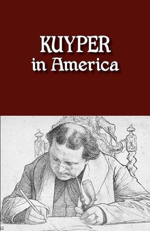 Imagen del vendedor de Kuyper in America a la venta por Rarewaves.com USA