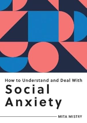 Seller image for How to Understand and Deal with Social Anxiety for sale by Rarewaves.com USA