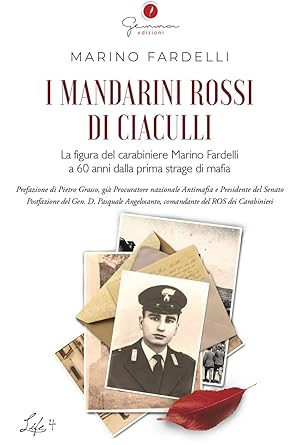 Imagen del vendedor de I mandarini rossi di Ciaculli. La figura del carabiniere Marino Fardelli a 60 anni dalla prima strage di mafia a la venta por Rarewaves.com USA