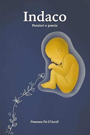 Imagen del vendedor de Indaco. Pensieri e poesie a la venta por Rarewaves.com USA