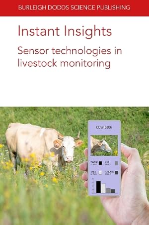 Immagine del venditore per Instant Insights: Sensor Technologies in Livestock Monitoring venduto da Rarewaves.com UK
