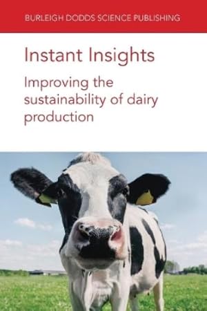Immagine del venditore per Instant Insights: Improving the Sustainability of Dairy Production venduto da Rarewaves.com UK