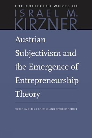 Immagine del venditore per Austrian Subjectivism and the Emergence of Entrepreneurship Theory venduto da Rarewaves.com USA