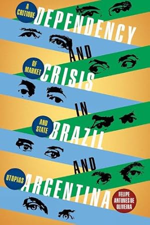 Seller image for Dependency and Crisis in Brazil and Argentina for sale by Rarewaves.com USA