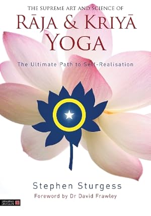 Imagen del vendedor de The Supreme Art and Science of Raja and Kriya Yoga a la venta por Rarewaves.com UK