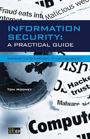 Seller image for Information Security A Practical Guide for sale by Rarewaves.com UK
