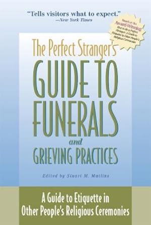 Immagine del venditore per Perfect Stranger's Guide to Funerals and Grieving venduto da Rarewaves.com UK