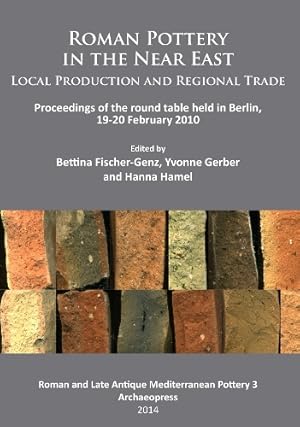 Imagen del vendedor de Roman Pottery in the Near East: Local Production and Regional Trade a la venta por Rarewaves.com UK