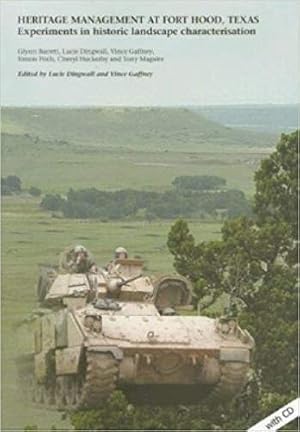 Immagine del venditore per Heritage Management at Fort Hood, Texas: experiments in historic landscape characterisation venduto da Rarewaves.com UK