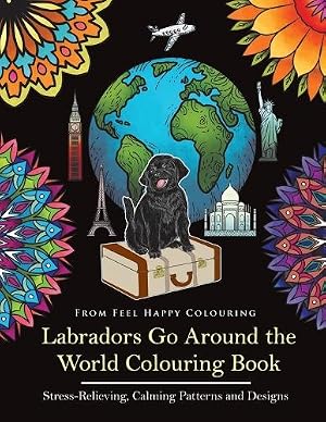 Imagen del vendedor de Labradors Go Around the World Colouring Book a la venta por Rarewaves.com UK
