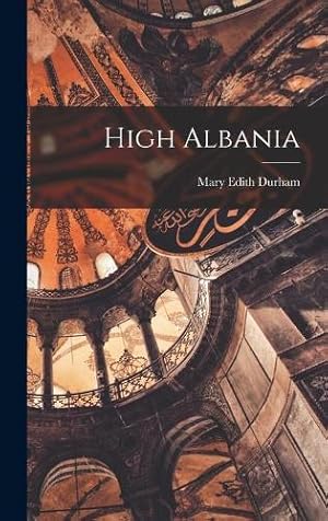 Seller image for High Albania for sale by Rarewaves.com USA