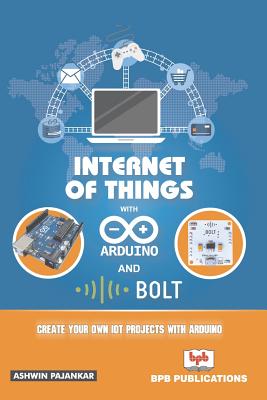 Seller image for Intrenet of Things with Arduino and Bold Iot (Paperback or Softback) for sale by BargainBookStores