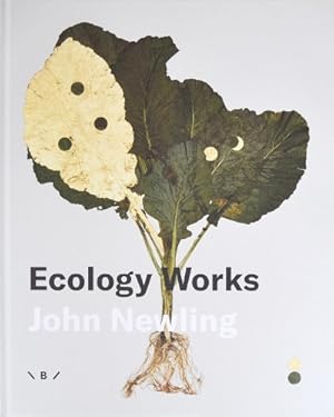 Bild des Verk�ufers f�r Ecology Works - John Newling zum Verkauf von Rarewaves.com UK