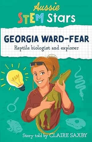 Bild des Verk�ufers f�r Aussie STEM Stars: Georgia Ward-Fear zum Verkauf von Rarewaves.com UK