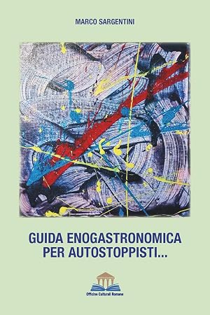 Seller image for Guida enogastronomica per autostoppisti. for sale by Rarewaves.com USA
