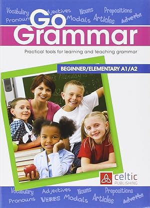 Imagen del vendedor de Go grammar. Practical tools for learning and teaching grammar a la venta por Rarewaves.com USA