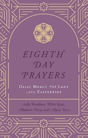 Imagen del vendedor de Eighth Day Prayers (Volume 2) a la venta por Rarewaves.com USA