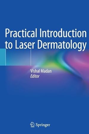 Immagine del venditore per Practical Introduction to Laser Dermatology venduto da Rarewaves.com UK