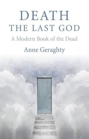 Immagine del venditore per Death, the Last God - A Modern Book of the Dead venduto da Rarewaves.com USA