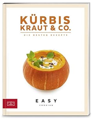 Imagen del vendedor de K�rbis, Kraut and Co.: Die besten Rezepte (Easy Kochb�cher) a la venta por Rarewaves.com USA