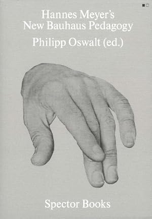 Immagine del venditore per Hannes Meyer: New Bauhaus Teaching Methodology venduto da Rarewaves.com UK