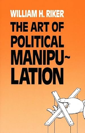 Bild des Verk�ufers f�r The Art of Political Manipulation zum Verkauf von Rarewaves.com USA