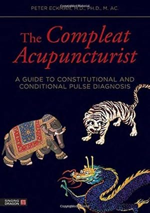 Immagine del venditore per The Compleat Acupuncturist venduto da Rarewaves.com USA